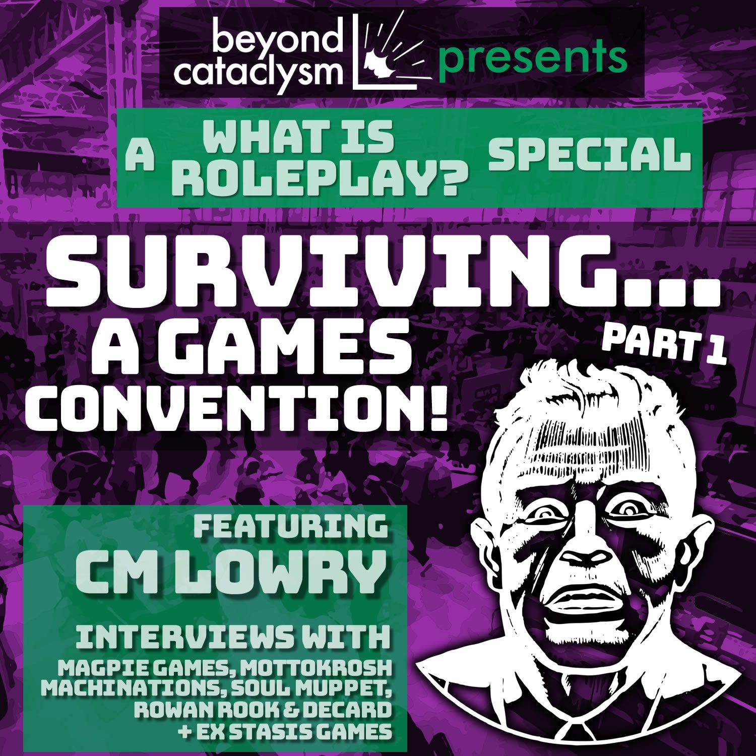What Is Roleplay? – #4 Surviving… A Games Convention! Part 2